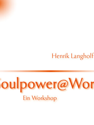 Henrik Langholf Buch Soulpoweratwork