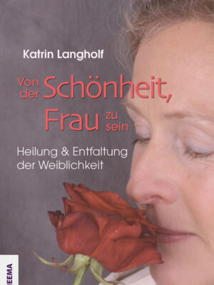 Katrin Langholf Buch Von der Schoenheit Frau zu sein