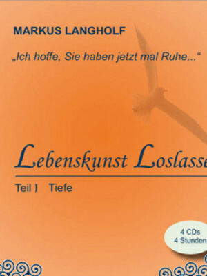 Markus Langholf CD Lebenskunst Loslassen I