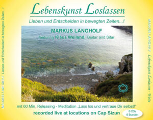 Markus Langholf CD Lebenskunst Loslassen II Weite