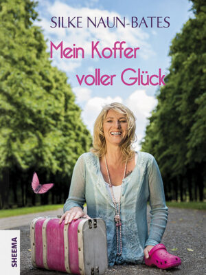 Silke Naun-Bates Buch Mein Koffer voller Glueck