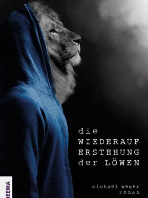 Michael Weger Buch Die Wiederauferstehung der Loewen
