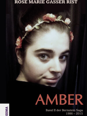 Rose Marie Gasser Rist Buch Amber Band II