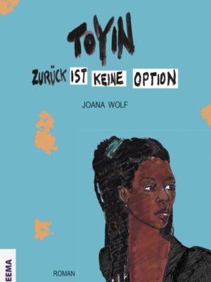 Joana Wolf Buch TOYIN Zurueck ist keine Option