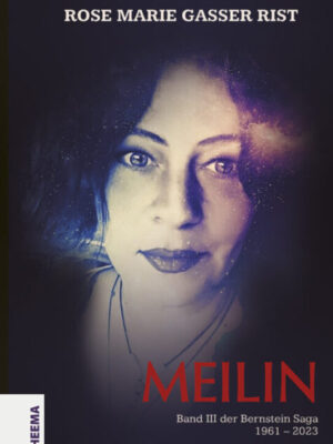 Rose Marie Gasser Rist Buch Meilin