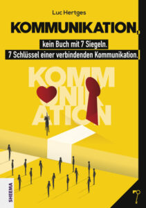Luc Hertges - Kommunikation, kein Buch mit 7 Siegeln