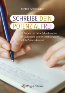 Stefan Schwidder - Schreibe dein Potential frei