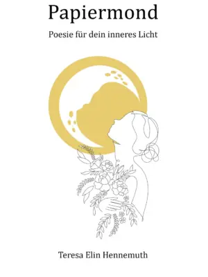Teresa-Elin-Hennemuth-Buchcover-Papiermond