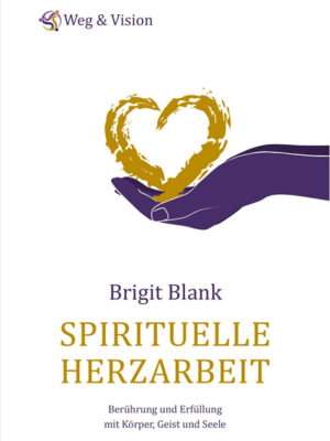 Spirituelle Herzarbeit