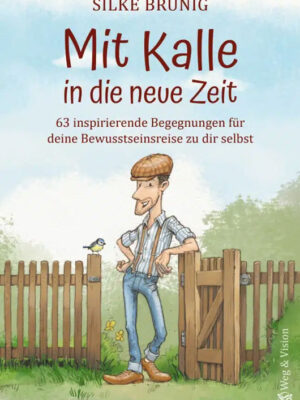 Silke Bruening Buch Mit Kalle in die neue Zeit