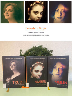Rose Marie Gasser Rist Triologie Bernstein Saga